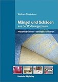 Image de Mängel und Schäden aus der Bodenlegerpraxis: Probleme erkennen - verhindern - bewerten.