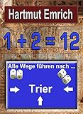 Image de 1+2=12: Alle Wege führen nach ... Trier