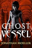 Image de Ghost Vessel (Ghost Exile Tales Book 12) (English Edition)
