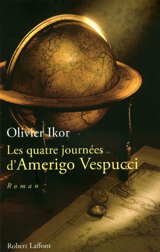 couverture de : Les Quatre journ&eacute;es d'Amerigo Vespucci