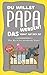 Du willst PAPA werden? DAS kommt auf dich zu!: Das Buch für werdende Väter. Vom Kinderwunsch über den Glücksmoment der Geburt bis hin zur Entwicklung deines Babys. Dieser Ratgeber begleitet dich dabei - WISSENSFLUSS