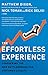 The Effortless Experience: Conquering the New Battleground for Customer Loyalty by 