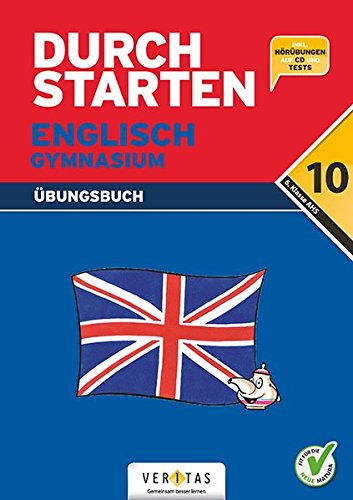 Durchstarten - Zur AHS-Matura Englisch: 10. Schulstufe - Übungsbuch mit Lösungen und CD: Inkl. MP3-CD und Tests