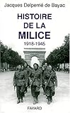 Image de Histoire de la Milice. 1918-1945