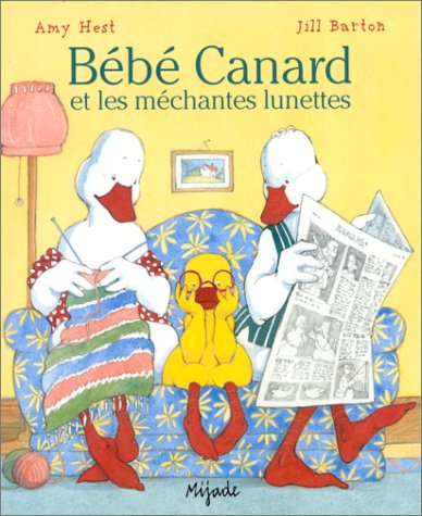 Bébé canard et les méchantes lunettes Bébé canard et les méchantes lunettes