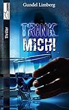 Bücher Neuerscheinungen 2022 - Trink mich! von Gundel Limberg