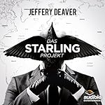 Das Starling Projekt: Das ungekürzte Hörspiel (Kostenlose Hörprobe)
