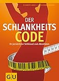 Cover zum Buch Der Schlankheits-Code: Ihr persönlich...