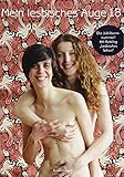 Mein lesbisches Auge 18: Das Jahrbuch der lesbischen Erotik by