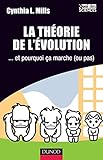 Image de La théorie de l'évolution - ...et pourquoi ça marche (ou pas)