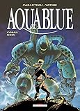 Aquablue, Tome 4 : Corail Noir by 