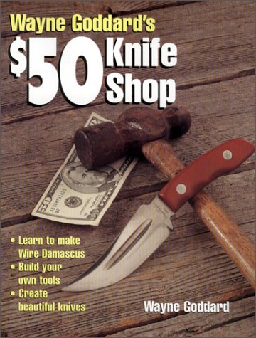 Wayne Goddard's $50 Knife Shop livre