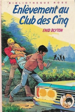 couverture de : Enl&egrave;vement au club des Cinq