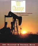 Image de Oil Change: Perspectives on Corporate Transformation