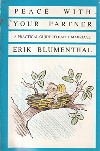 Peace with Your Partner: Practical Guide to Happy Marriage