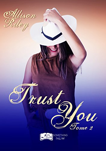 Disturb You, tome 2 : Trust You en ligne Disturb You, tome 2 : Trust You en ligne