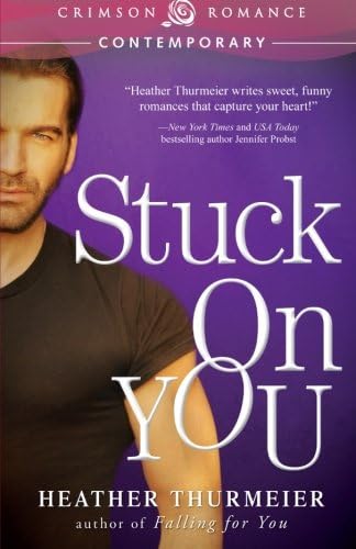 Stuck on You (Unscripted Love)