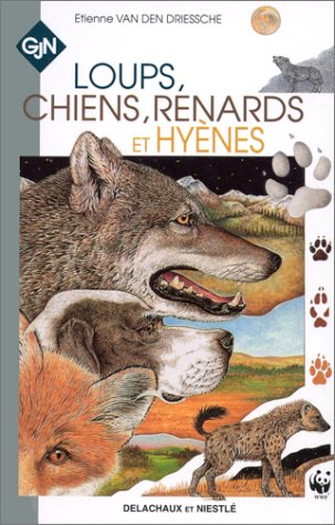couverture de : Loups, chiens, renards et hy&egrave;nes