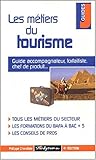 Les métiers du tourisme