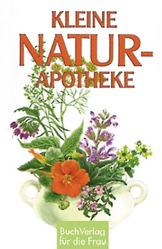Kleine Naturapotheke