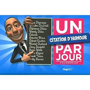 UNE CITATION D'HUMOUR PAR JOUR 2011