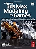 3ds Max Modeling for Games: Insider's Guide to Game Character, Vehicle, and Environment Modeling by