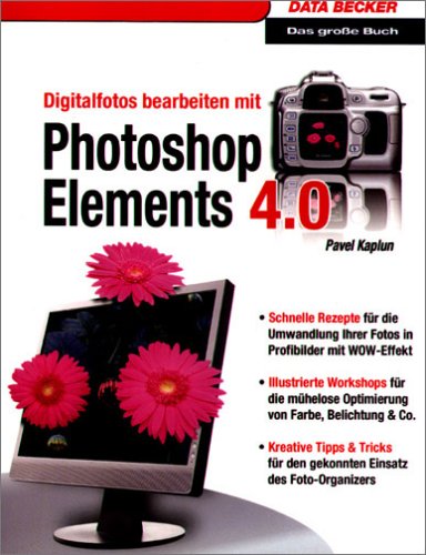 Download Digitalfotos bearbeiten mit Photoshop Elements 4.0