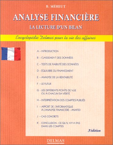ANALYSE FINANCIERE - LA LECTURE D'UN BILAN ANALYSE FINANCIERE - LA LECTURE D'UN BILAN