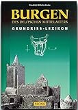 Burgen des deutschen Mittelalters. Grundriss-Lexikon by