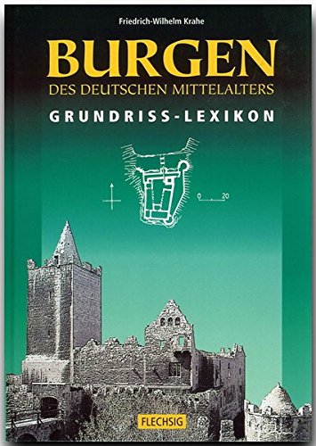 Burgen des deutschen Mittelalters. Grundriss-Lexikon