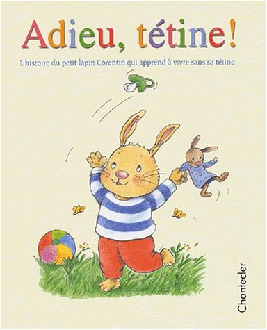 Adieu, tétine !