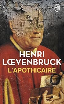 L'apothicaire par Henri Loevenbruck L'apothicaire par Loevenbruck