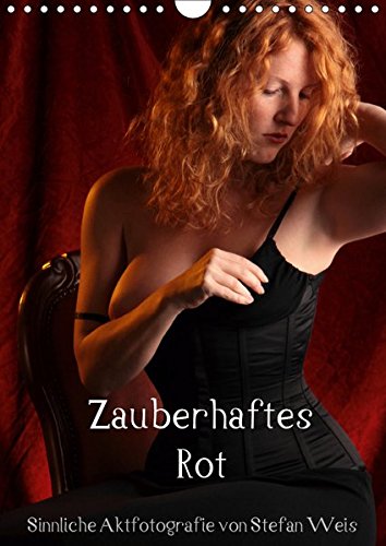 Zauberhaftes Rot (Wandkalender 2019 DIN A4 hoch): Rothaarige Frauen in zauberhaftem Licht (Monatskalender, 14 Seiten ) (CALVENDO Menschen)