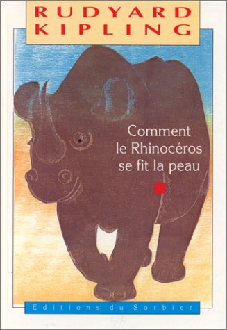 couverture de : Comment le Rhinoc&eacute;ros se fit la peau