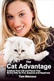 Image de The Cat Advantage: Catalyze Your Life and Flaunt Your Divine Gifts for Fun, Success and Happiness (Cat Advantage by Tom Marcoux Book 1) (English Editi