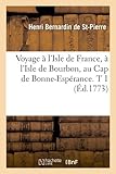 Image de Voyage à l'Isle de France, à l'Isle de Bourbon, au Cap de Bonne-Espérance. T 1 (Éd.1773)