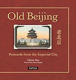 Image de Old Beijing: Postcards from the Imperial City