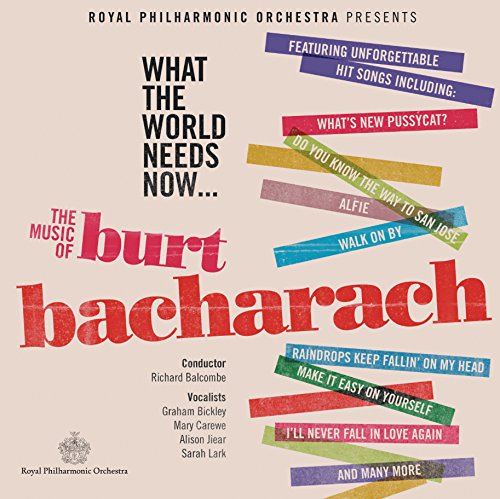 Burt Bacharach: What The World Needs Now
