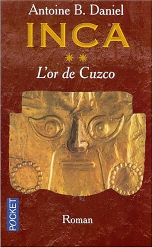 Download Inca, tome 2 : L'Or de Cuzco Download Inca, tome 2 : L'Or de Cuzco