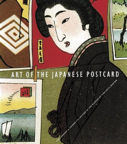 Art of the Japanese Postcard: The Leonard A. Lauder Collection at the Museum of Fine Arts, Boston livre