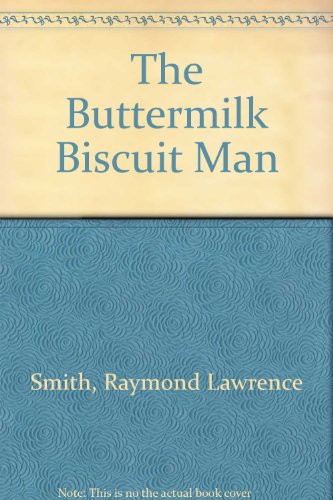 Preisvergleich Produktbild The Buttermilk Biscuit Man