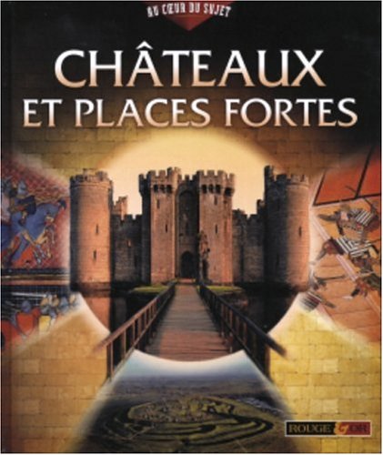 couverture de : Ch&acirc;teaux et places fortes