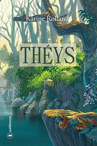 Télécharger Théys: Un roman fantastique engagé Livre PDF Gratuit