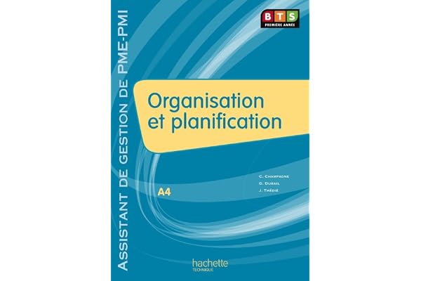 Organisation et planification (A4), BTS AG PME-PMI, Livre de l'élève, éd. 2009