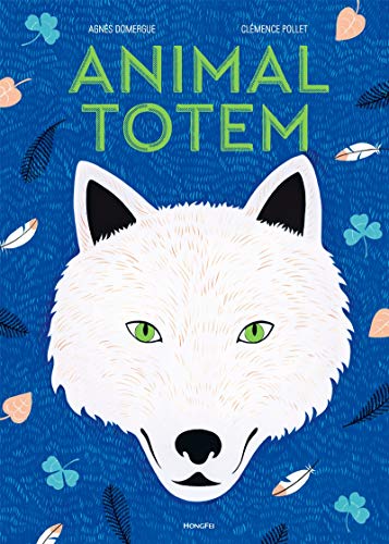 Animal totem : Au temps où les hommes et les animaux parlaient le même langage...