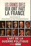 Les grands duels qui ont fait la France