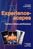 Image de Experiencescapes: Tourism, Culture, and Economy