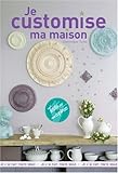 Image de Je customise ma maison