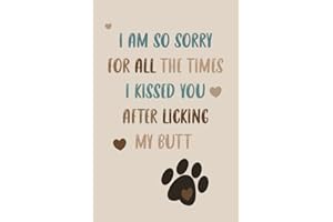 Mothers Day Gifts From Dog: Funny Personalized Notebook For Mom From Dogs I Am So Sorry Unique Journal