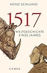 1517: Weltgeschichte eines Jahres